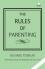 The Rules of Parenting